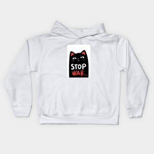 Stop war banner, poster, flyer, card, print design with grumpy black cat Kids Hoodie